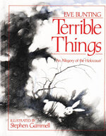 Book cover for Terrible Things: An Allegory of the Holocaust