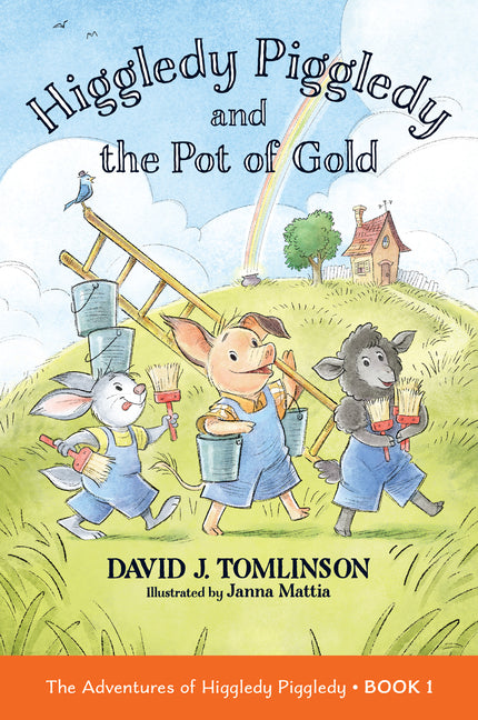 Book cover for Higgledy Piggledy and the Pot of Gold: The Adventures of Higgledy Piggledy Book 1 Volume 1