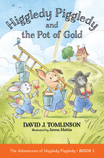Book cover for Higgledy Piggledy and the Pot of Gold: The Adventures of Higgledy Piggledy Book 1 Volume 1