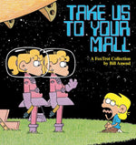 Book cover for Take Us to Your Mall