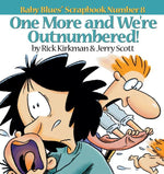 Book cover for One More and We Re Outnumbered!: Baby Blues Scrapbook No. 8