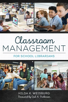 Book cover for Classroom Management for School Librarians