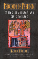 Book cover for Pedagogy of Freedom: Ethics, Democracy, and Civic Courage