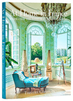 Book cover for At Home in France: Inspiration and Style in Town and Country
