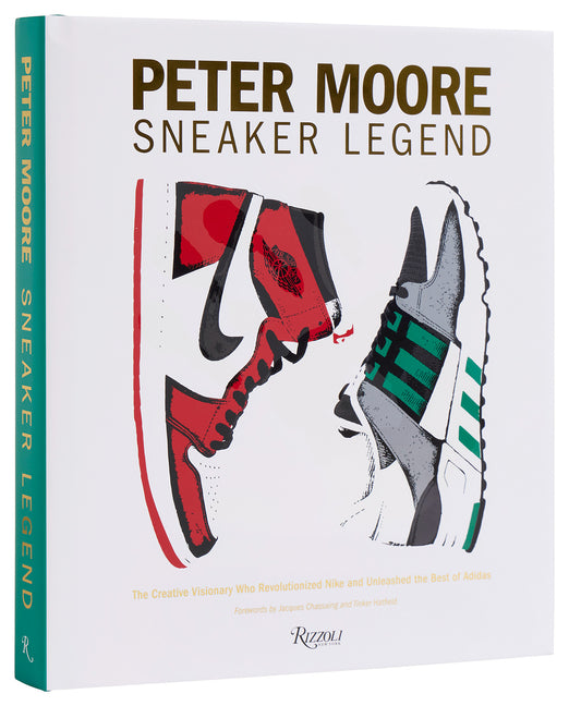 Book cover for Peter Moore: Sneaker Legend: The Designer Who Revolutionized Nike and Adidas