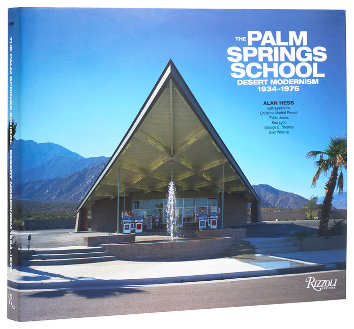 Book cover for Palm Springs School: Desert Modernism 1934-1975