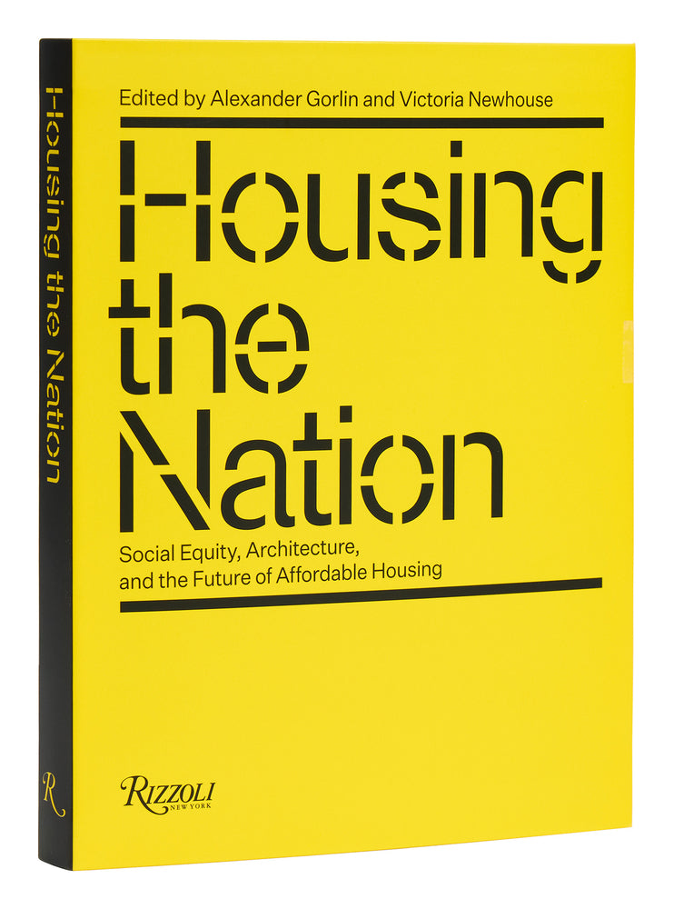 Book cover for Housing the Nation: Social Equity, Architecture, and the Future of Affordable Housing