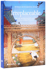 Book cover for World Monuments Fund: Irreplaceable: 60 of Humanity's Most Treasured Places