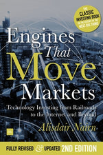 Book cover for Engines That Move Markets: Technology Investing from Railroads to the Internet and Beyond