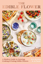 Book cover for Edible Flower: A Modern Guide to Growing, Cooking and Eating Edible Flowers