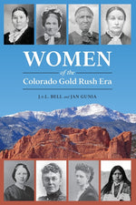 Book cover for Women of the Colorado Gold Rush Era