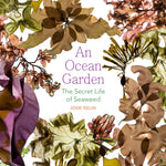 Book cover for Ocean Garden: The Secret Life of Seaweed