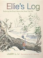 Book cover for Ellie's Log: Exploring the Forest Where the Great Tree Fell