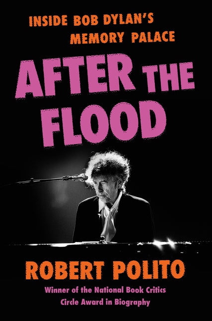 Book cover for After the Flood: Inside Bob Dylan's Memory Palace