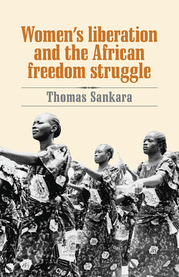Book cover for Women's Liberation and the African Freedom Struggle