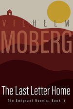 Book cover for Last Letter Home: The Emigrant Novels: Book IV (Revised)