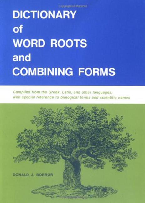 Book cover for Dictionary of Word Roots and Combining Forms