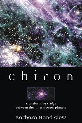 Book cover for Chiron: Rainbow Bridge Between the Inner & Outer Planets