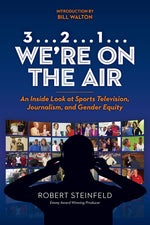 Book cover for 3... 2...1... We're on the Air: An Inside Look at Sports Television, Journalism, and Gender Equity