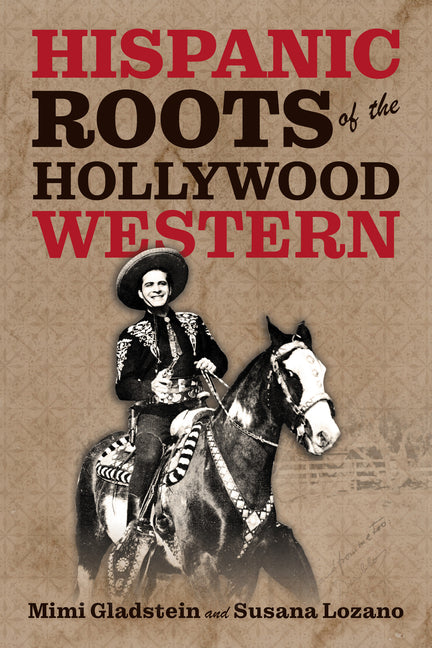 Book cover for Hispanic Roots of the Hollywood Western