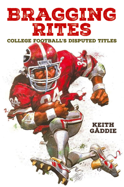 Book cover for Bragging Rites: College Football's Disputed Titles