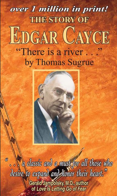 Book cover for The Story of Edgar Cayce: There Is a River