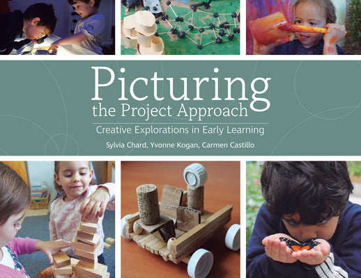 Book cover for Picturing the Project Approach: Creative Explorations in Early Learning