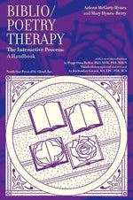Book cover for Biblio/Poetry Therapy: The Interactive Process: A Handbook (Revised, Updated)
