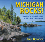 Book cover for Michigan Rocks!: A Guide to Geologic Sites in the Great Lakes State