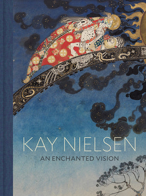 Book cover for Kay Nielsen: An Enchanted Vision