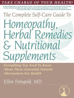 Book cover for Complete Self-Care Guide to Homeopathy, Herbal Remedies & Nutritional Supplements
