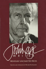 Book cover for John Cage: Writer: Previously Uncollected Pieces