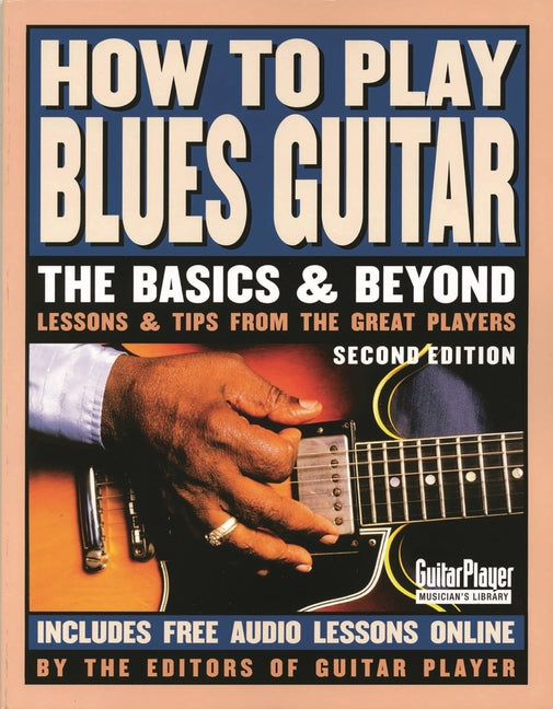 Book cover for How to Play Blues Guitar: The Basics and Beyonds