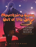 Book cover for Mountains Come Out of the Sky: The Illustrated History of Prog Rock