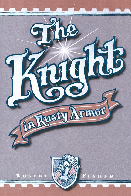 Book cover for The Knight in Rusty Armor