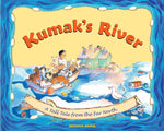Book cover for Kumak's River: A Tall Tale from the Far North (First Edition,)