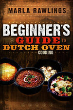 Book cover for Beginners Guide to Dutch Oven Cooking