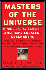Book cover for Masters of the Universe: Winning Strategies of America's Greatest Dealmakers
