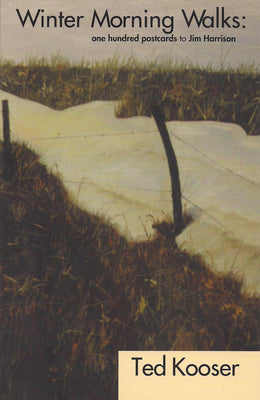 Book cover for Winter Morning Walks: 100 Postcards to Jim Harrison
