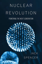 Book cover for Nuclear Revolution: Powering the Next Generation