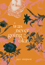 Book cover for It Was Never Going to Be Okay