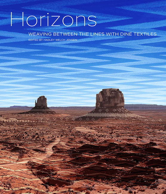 Book cover for Horizons: Weaving Between the Lines with Diné Textiles