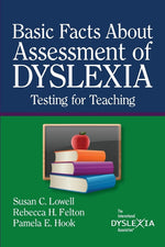 Book cover for BasicFacts About Assessment of Dyslexia: Testing for Teaching
