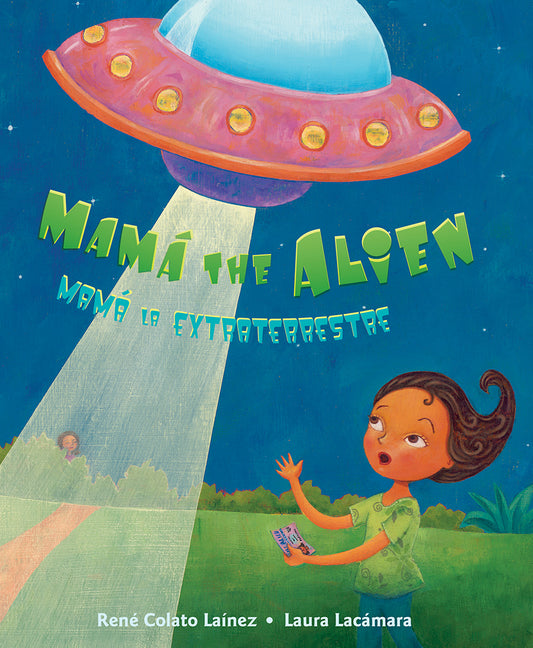 Book cover for Mamá the Alien / Mamá La Extraterrestre
