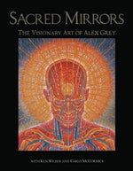 Book cover for Sacred Mirrors: The Visionary Art of Alex Grey