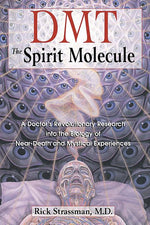 Book cover for Dmt: The Spirit Molecule: A Doctor's Revolutionary Research Into the Biology of Near-Death and Mystical Experiences (Original)