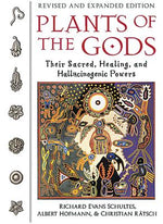 Book cover for Plants of the Gods: Their Sacred, Healing, and Hallucinogenic Powers