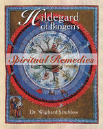 Book cover for Hildegard of Bingen's Spiritual Remedies (Original)