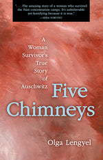 Book cover for Five Chimneys: A Woman Survivor's True Story of Auschwitz