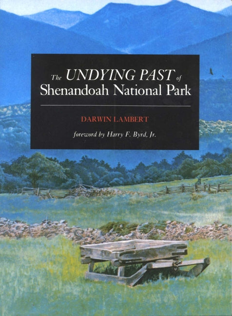 Book cover for Undying Past of Shenandoah National Park (Revised)